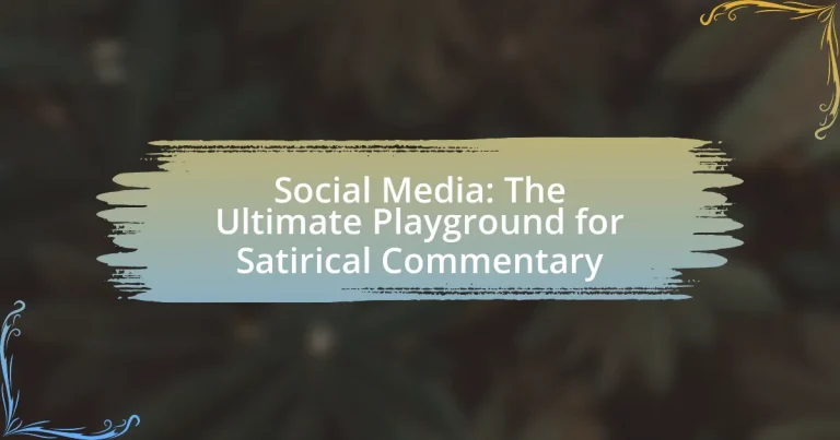 Social Media: The Ultimate Playground for Satirical Commentary