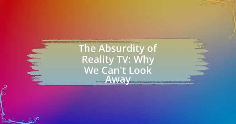 The Absurdity of Reality TV: Why We Can’t Look Away