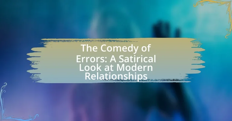 The Comedy of Errors: A Satirical Look at Modern Relationships