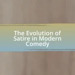 The Evolution of Satire in Modern Comedy