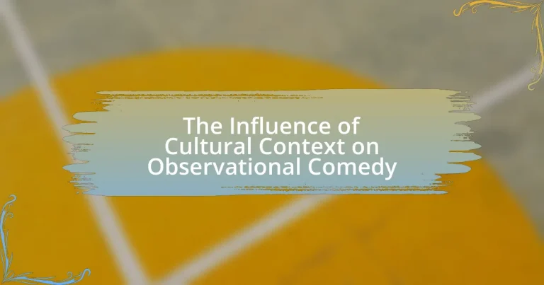 The Influence of Cultural Context on Observational Comedy