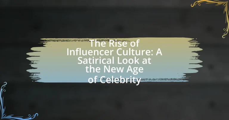 The Rise of Influencer Culture: A Satirical Look at the New Age of Celebrity