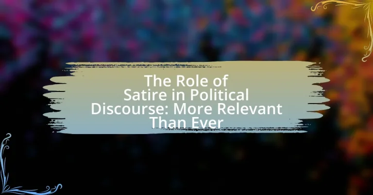 The Role of Satire in Political Discourse: More Relevant Than Ever