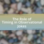 The Role of Timing in Observational Jokes