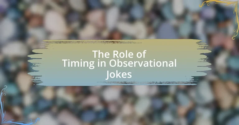 The Role of Timing in Observational Jokes