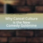 Why Cancel Culture is the New Comedy Goldmine