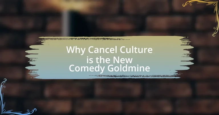 Why Cancel Culture is the New Comedy Goldmine