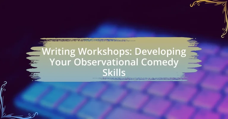 Writing Workshops: Developing Your Observational Comedy Skills