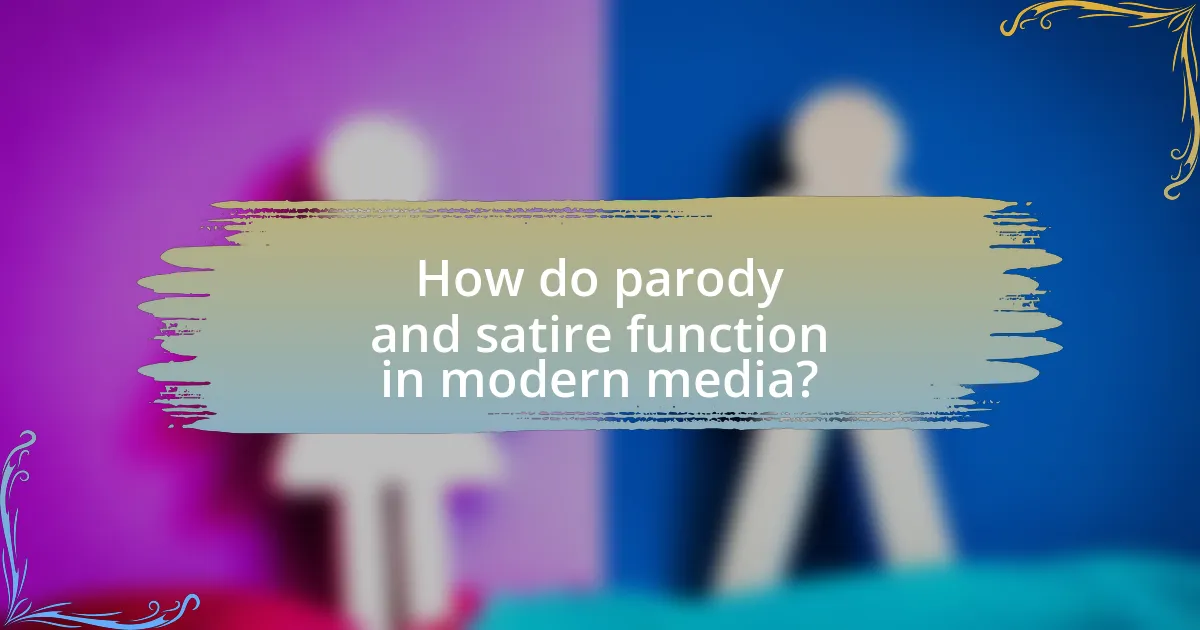 How do parody and satire function in modern media?