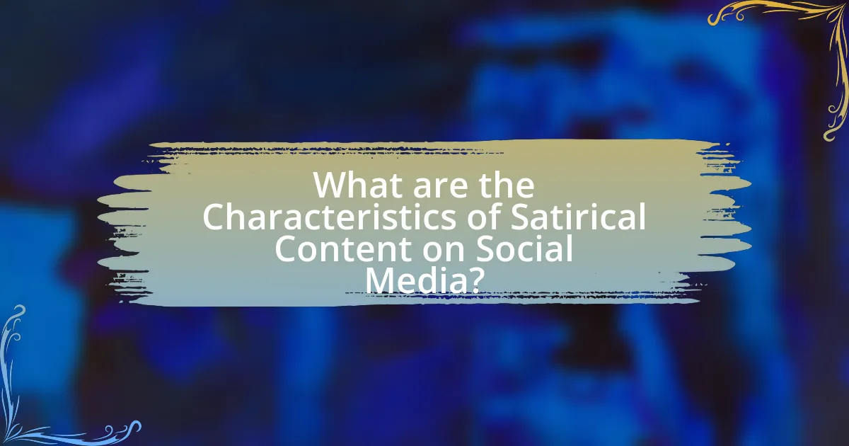 What are the Characteristics of Satirical Content on Social Media?
