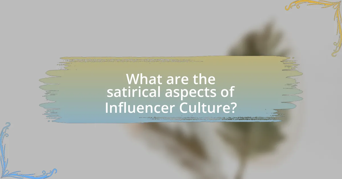 What are the satirical aspects of Influencer Culture?
