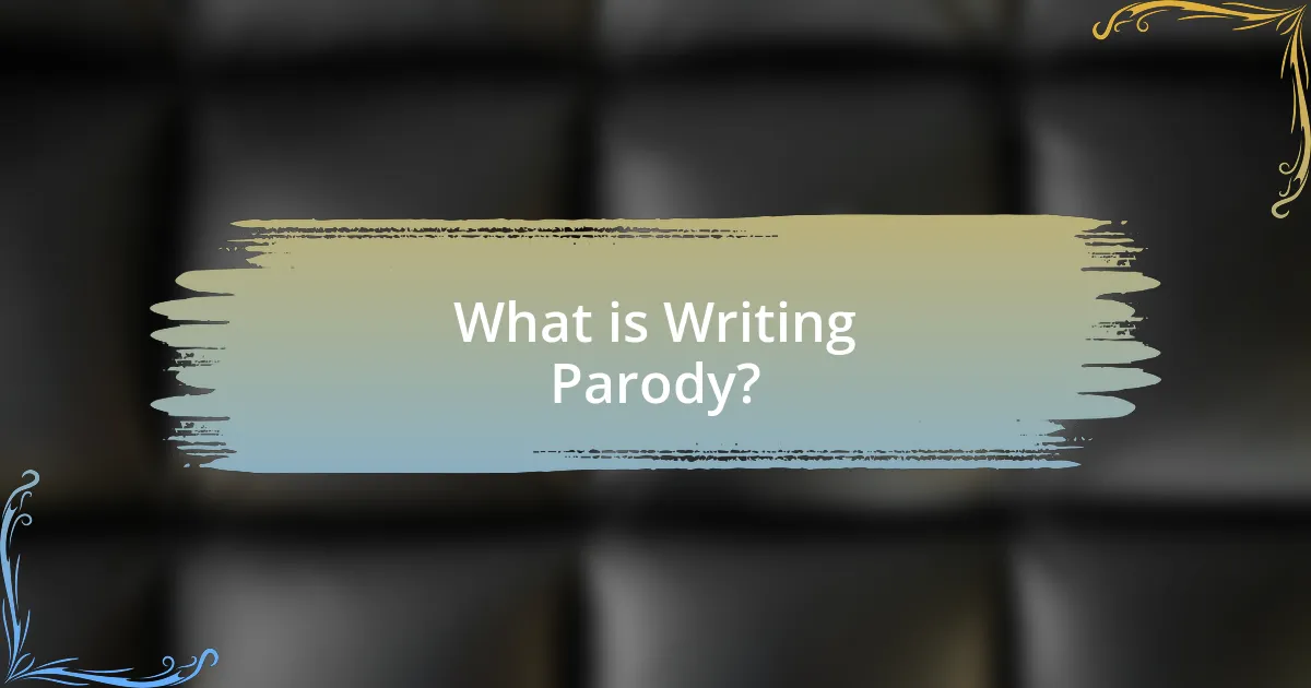 What is Writing Parody?