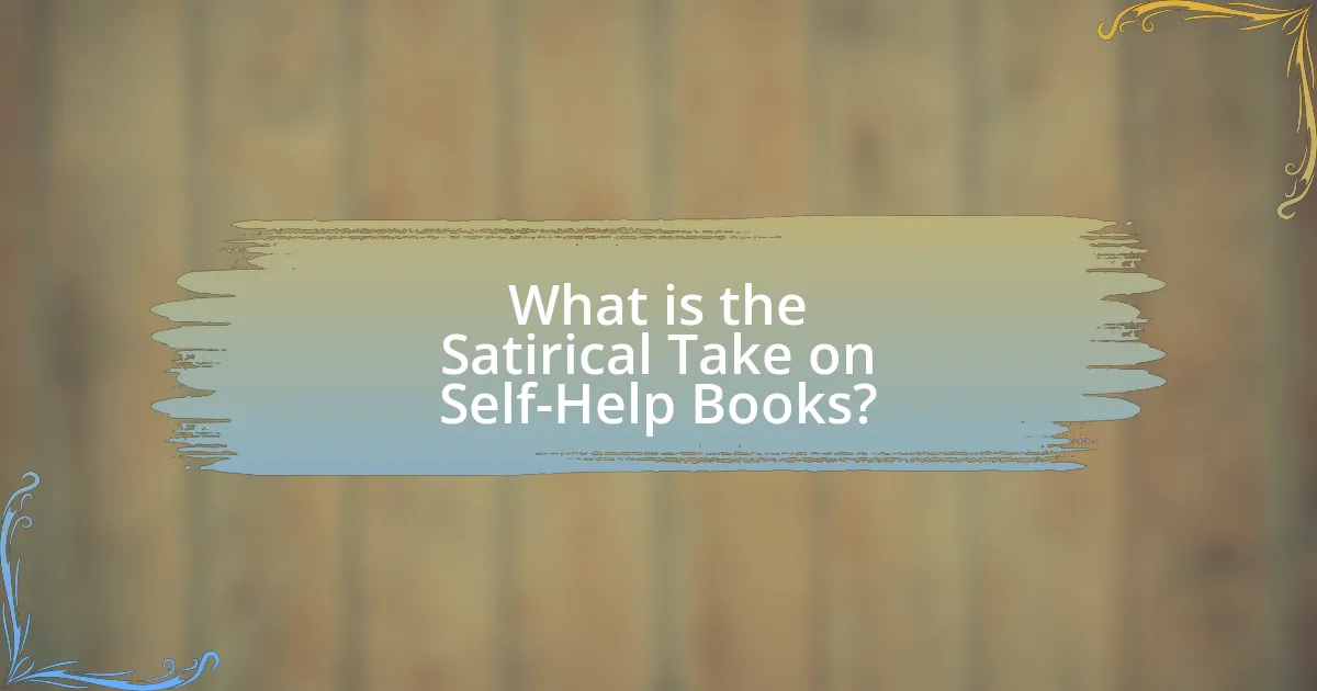 What is the Satirical Take on Self-Help Books?